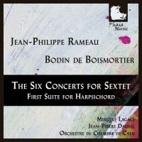 Jean Philippe Rameau (1683-1764): Concerts en Sextuor...