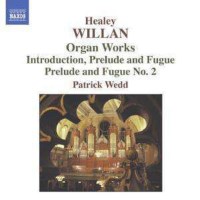 Healey Willan (1880-1968): Orgelwerke -   - (CD / O)