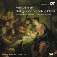 Reinhard Keiser (1674-1739): Dialogus von der Geburt...