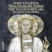 John Taverner (1490-1545): Missa Gloria Tibi Trinitas -   - (CD / M)