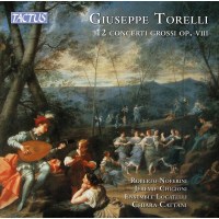 Giuseppe Torelli (1658-1709): Concerti grossi op.8...