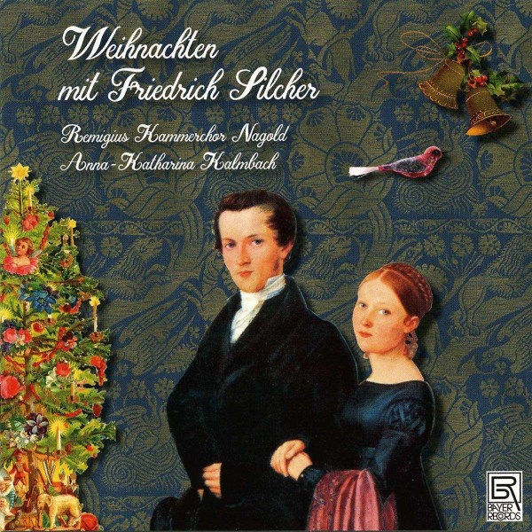 Friedrich Silcher (1789-1860): Weihnachtslieder -   - (CD / W)