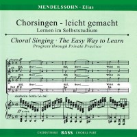 Felix Mendelssohn Bartholdy (1809-1847): Chorsingen...