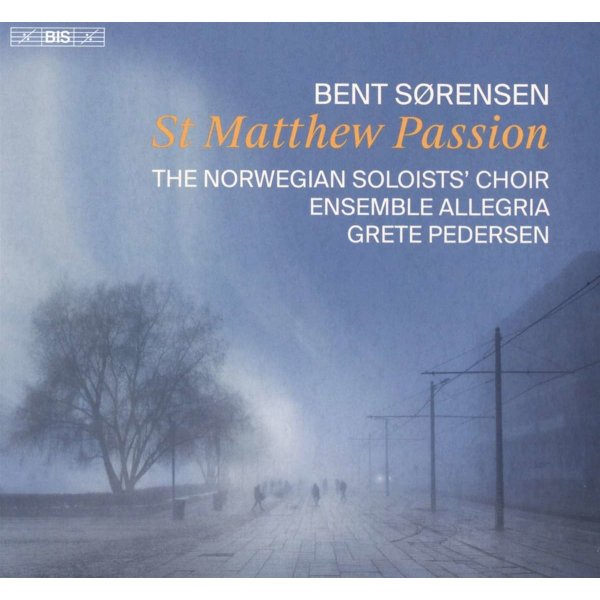 Bent Sörensen: St.Matthew Passion (2019) -   - (SACD / B)