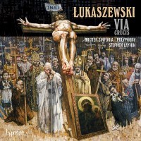 Pawel Lukaszewski: Via Crucis -   - (CD / V)