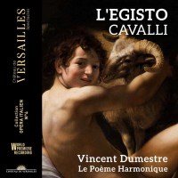 Francesco Cavalli (1602-1676): LEgisto (Fable dramatique)...