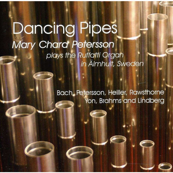 Johann Sebastian Bach (1685-1750): Mary Chard Petersson - Dancing Pipes -   - (CD / M)