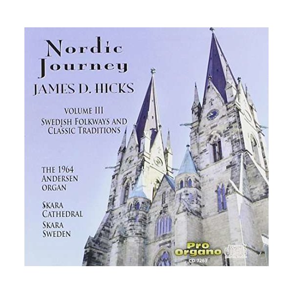 Fredrik Sixten: James D. Hicks - Nordic Journey Vol.3 "Swedish Folkways & Classical Traditions" -   - (CD / J)