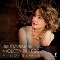 Violeta Dinescu: Kammermusik für Violine solo