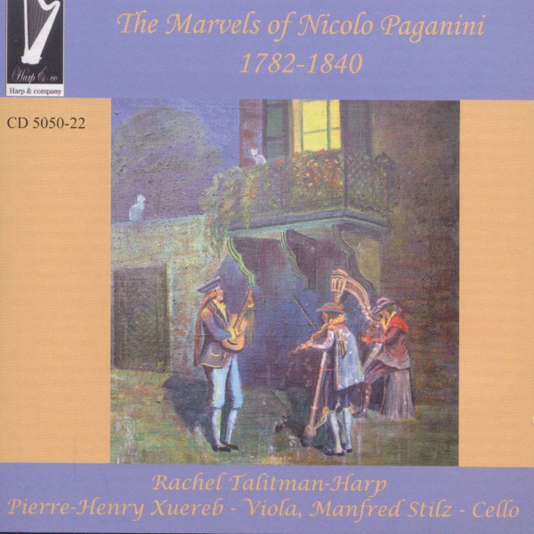 Niccolo Paganini (1782-1840): Rachel Talitman - The Marvels of Nicolo Paganini -   - (CD / R)