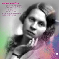 Lucija Garuta (1902-1977): Lieder - "Sacred...