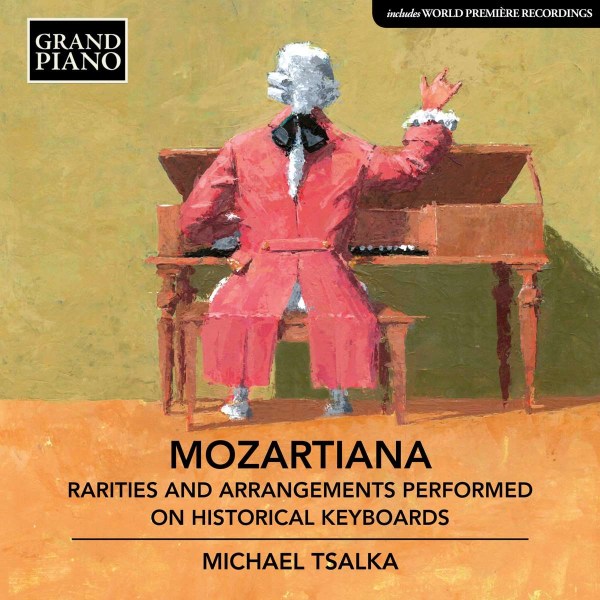 Wolfgang Amadeus Mozart (1756-1791): Michael Tsalka - Mozartiana