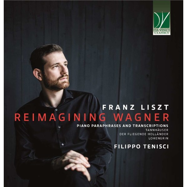 Franz Liszt (1811-1886): Transkriptionen & Paraphrasen nach Wagner-Opern "Reimagining Wagner" -   - (CD / T)