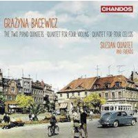 Grazyna Bacewicz (1909-1969): Klavierquintette Nr.1 &...