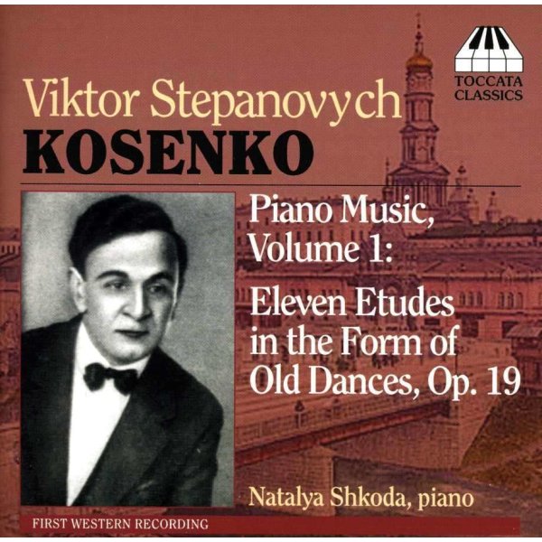 Viktor Stepanowitsch Kosenko (1896-1938): Klavierwerke Vol.1 -   - (CD / K)