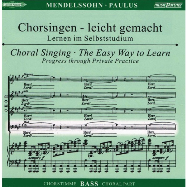 Felix Mendelssohn Bartholdy (1809-1847): Chorsingen leicht gemacht - Felix Mendelssohn: Paulus (Bass) -   - (CD / C)