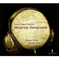 Georg Philipp Telemann (1681-1767): Klingende Geographie...