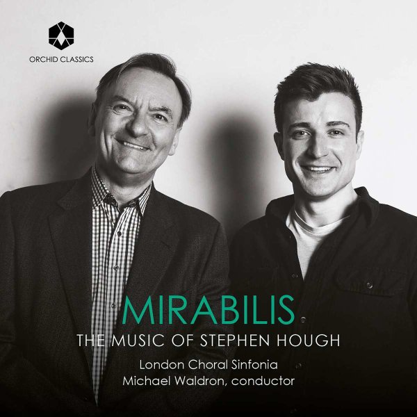 Stephen Hough: Missa Mirabilis