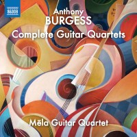 Anthony Burgess (1917-1993): Gitarrenquartette Nr.1-3 -...