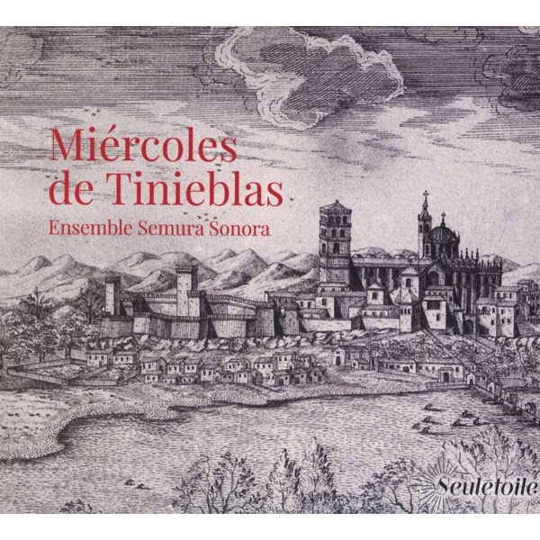 Alonso Tome Cobaleda (1683-1731): Ensemble Semura Sonora - Miercoles de Tinieblas -   - (CD / E)