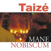 Gesänge aus Taize - Mane Nobiscum -   - (CD / G)