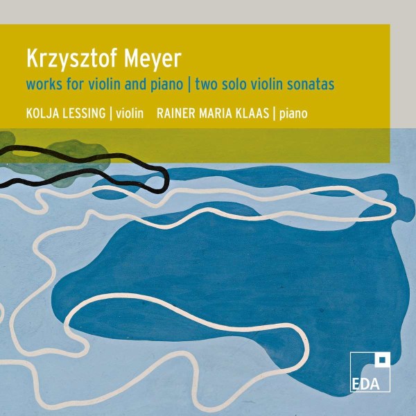 Krzysztof Meyer: Sonaten Nr.1 op.36 & Nr.2 op.133 für Violine solo -   - (CD / S)