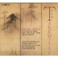 Toru Takemitsu (1930-1996): Spectral Canticle für...