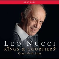 Leo Nucci - Kings & Courtiers (Great Verdi Arias) -...