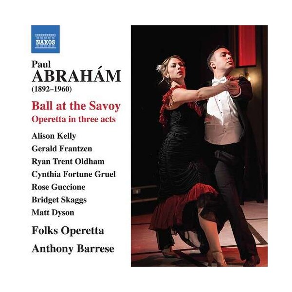 Paul Abraham (1892-1960): Ball at the Savoy (Operette in 3 Akten) -   - (CD / B)