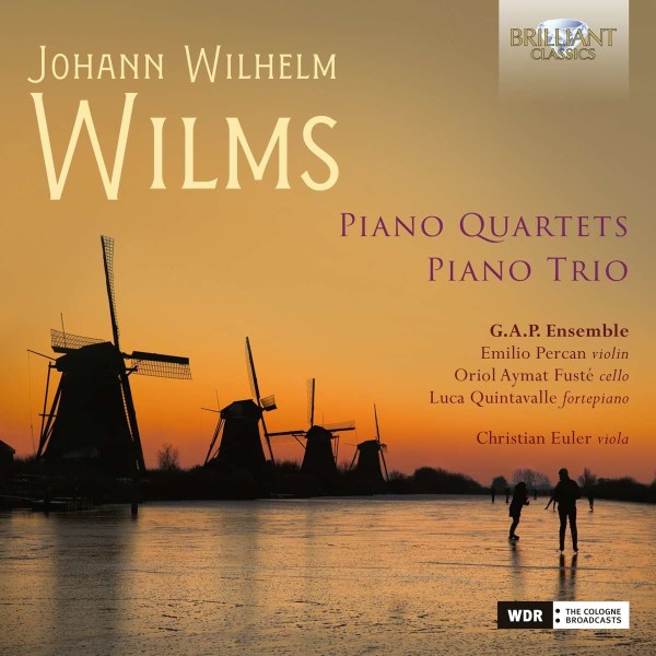 Johann Wilhelm Wilms (1772-1847): Klavierquartette op.22 & 30 -   - (CD / K)