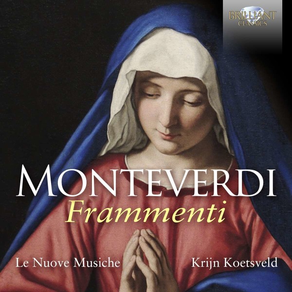 Claudio Monteverdi (1567-1643): Geistliche Vokalwerke - "Frammenti" -   - (CD / G)