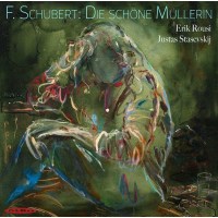 Franz Schubert (1797-1828): Die schöne Müllerin...