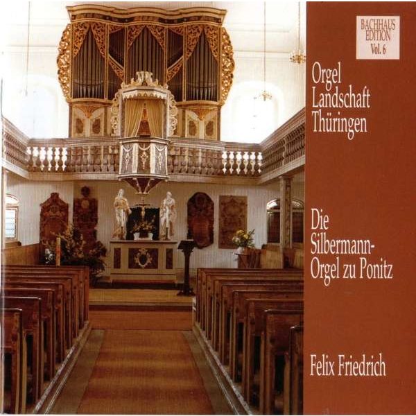 Johann Ludwig Krebs (1713-1780): Musik im Bachhaus Vol.6 - Die Silbermann-Orgel zu Ponitz (Orgellandschaft Thüringen) -   - (CD / M)