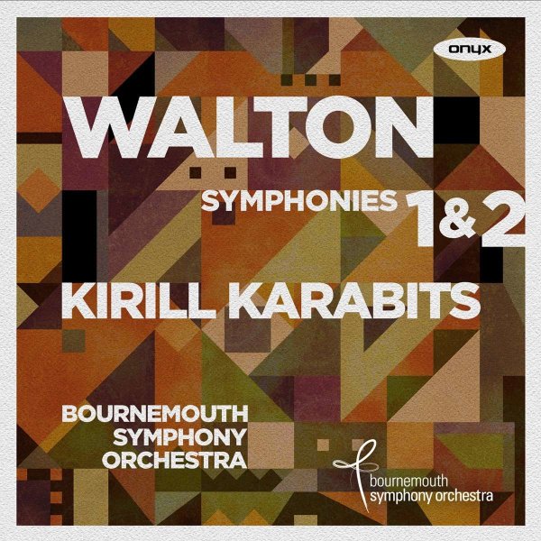 William Walton (1902-1983): Symphonien Nr.1 & 2