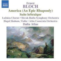 Ernest Bloch (1880-1959): America (Epic Rhapsody) -   -...