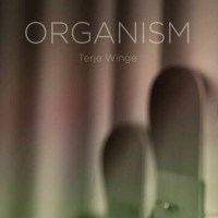 Kjell Mork Karlsen: Terje Winge - Organism (Blu-ray Audio...