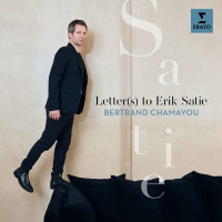 Erik Satie (1866-1925): Bertrand Chamayou - Letter(s) to...