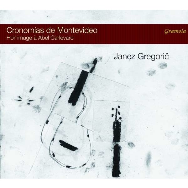 Abel Carlevaro (1916-2001): Janez Gregoric - Cronomias de Montevideo -   - (CD / J)