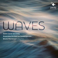 Edith Canat de Chizy: Kammermusik "Waves" -   -...