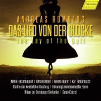 Andreas Romberg (1767-1821): Das Lied von der Glocke...