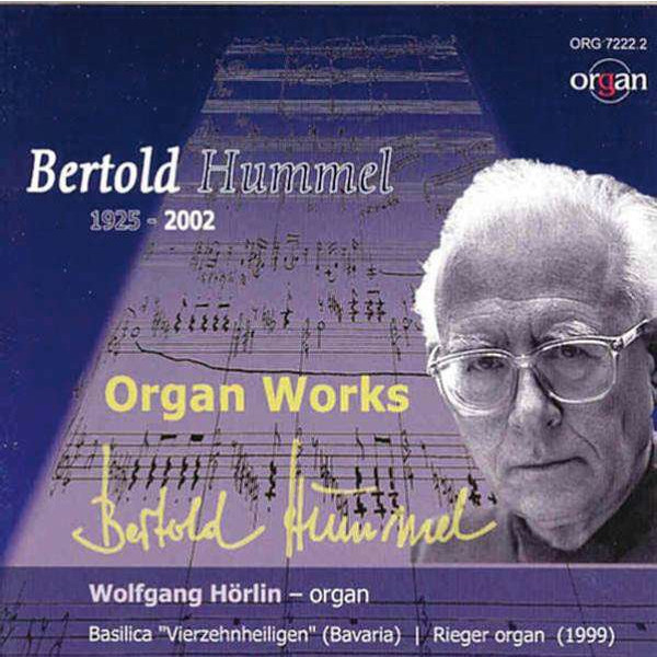 Bertold Hummel (1925-2002): Orgelwerke -   - (CD / O)