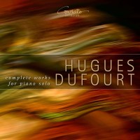 Hugues Dufourt: Klavierwerke -   - (CD / K)