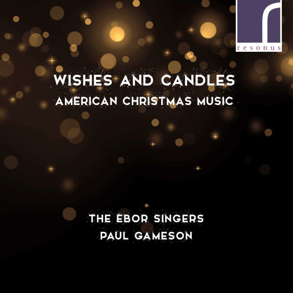 Melissa Dunphy: The Ebor Singers - Wishes and Candles -   - (CD / T)