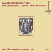 Samuel Scheidt (1587-1654): Das Orgelwerk Vol.6 -   - (CD...