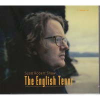 Scott Robert Shaw - The English Tenor -   - (CD / S)