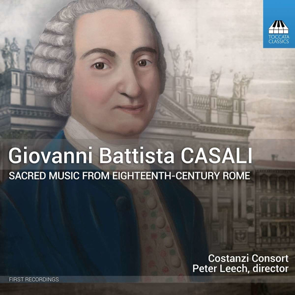 Giovanni Battista Casali (1715-1792): Geistliche Musik aus Rom (18. Jahrhundert) -   - (CD / G)