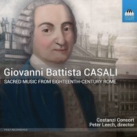 Giovanni Battista Casali (1715-1792): Geistliche Musik...