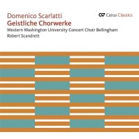 Domenico Scarlatti (1685-1757): Geistliche Chorwerke -...