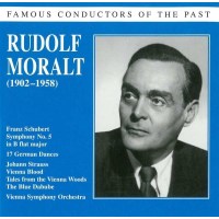 Franz Schubert (1797-1828): Rudolf Moralt dirigiert -   -...