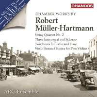 Robert Müller-Hartmann (1884-1950): Kammermusik -...